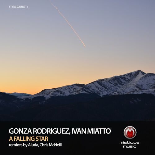 Gonza Rodriguez & Ivan Miatto - A Falling Star [MIST851]